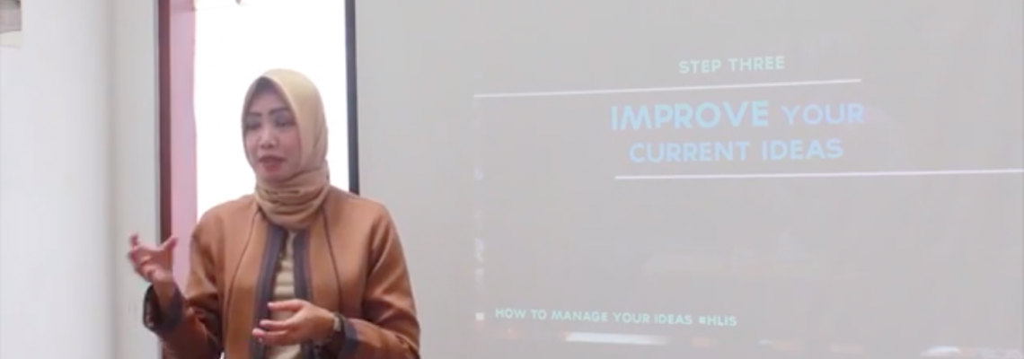 HLIS How to Manage Your Ideas versi Hanny Arifin